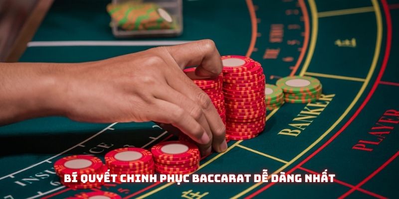 Người chơi dễ dàng tiếp cận baccarat với quy trình và cách thức cực đơn giản