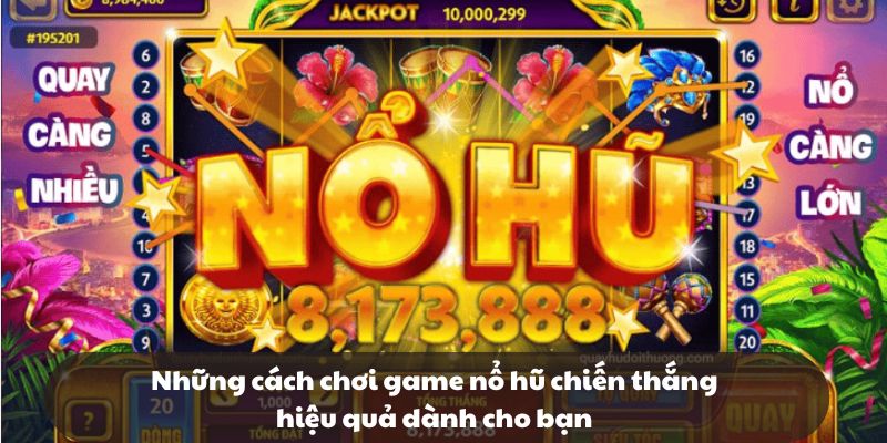Lưu ý cần thiết để giúp bạn chiến thắng khi chơi
