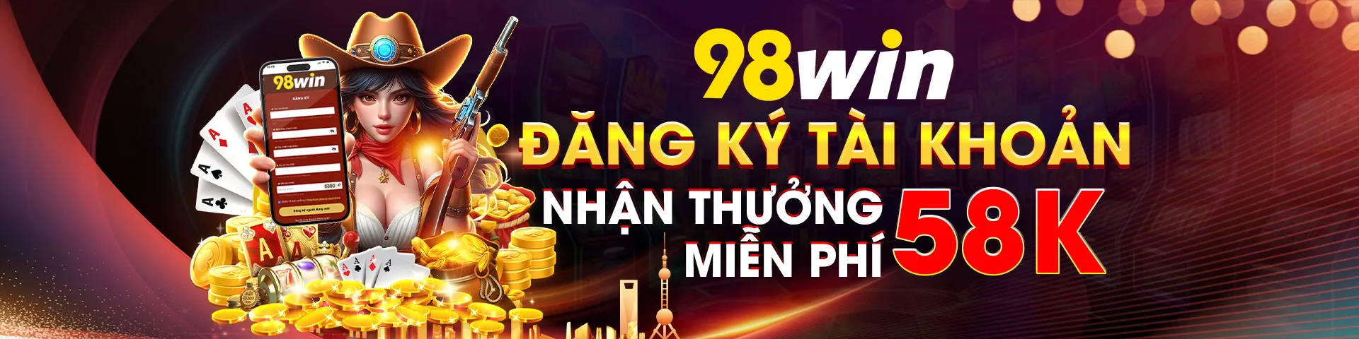 98win đăng ký tài khoản nhận 58k