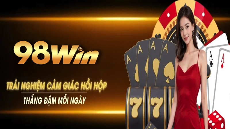 Trải nghiệm cá cược khác biệt tại 98win